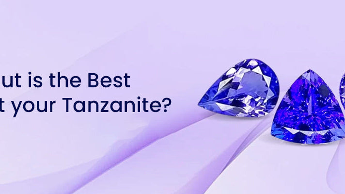 Which Cut Is The Best To Flaunt Your Tanzanite?