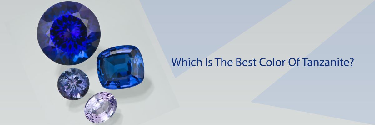 Which Is The Best Color Of Tanzanite?